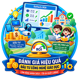 Đánh giá hiệu quả đầu tư công nghệ giáo dục (EdTech ROI): Bài toán kinh tế cho các nhà quản lý – làm sao để cân bằng giữa ngân sách đầu tư phần mềm/phần cứng và chất lượng giáo dục thực tế thu lại được.