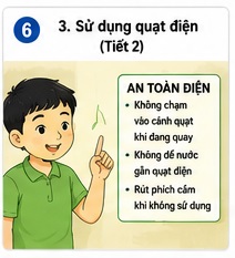Tuần 6 - Tiết 6: Bài 3. Sử dụng quạt điện (Tiết 2)